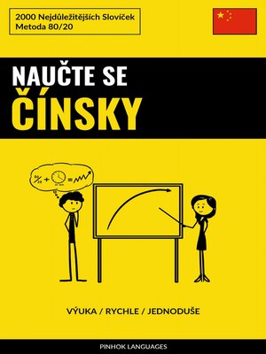 cover image of Naučte Se Čínsky--Výuka / Rychle / Jednoduše